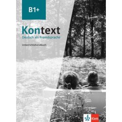 Kontext (B1+) – Unterrichtshandbuch Klett nakladatelství