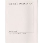 Místo pro náhody / II / Eseje o literatuře, hudbě a filosofii - Ingeborg Bachmannová – Hledejceny.cz