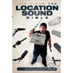 The Location Sound Bible - R. Viers – Sleviste.cz