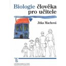 Biologie člověka pro učitele - Jitka Machová