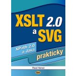 XSLT 2.0 a SVG prakticky - Herout Pavel – Hledejceny.cz