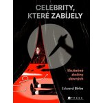 Celebrity, které zabíjely: Skutečné zločiny slavných – Zboží Dáma