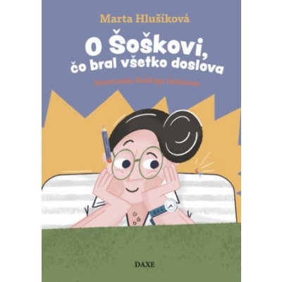 O Šoškovi, čo bral všetko doslova - Marta Hlušíková – Hledejceny.cz