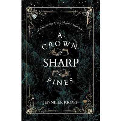 Crown as Sharp as Pines