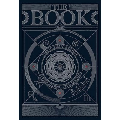 BOOK:The Ultimate Guide to Rebuilding a Civilization – Zboží Dáma