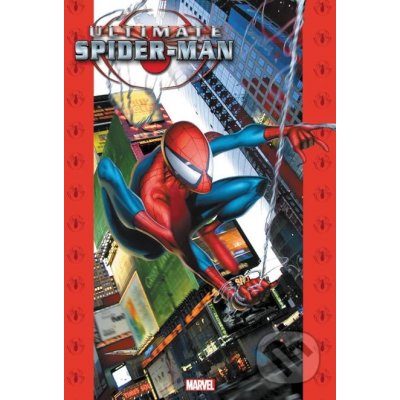 Ultimate Spider-man Omnibus (Volume 1) - Brian Michael Bendis