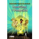 Pozdvižení v Pompejích - Dobrodružné výpravy do minulosti - Veronika Válková, Petr Kopl