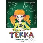 Terka a bláznivá úča - Oldřiška Ciprová, Lenka Němcová – Hledejceny.cz