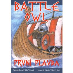 Battle Owl: První plavba – Tomáš Marák, Martin Krch