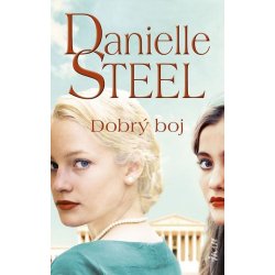 Dobrý boj - Danielle Steel