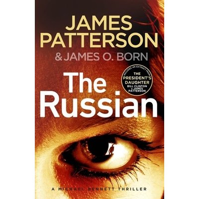 Russian - (Michael Bennett 13). The latest gripping Michael Bennett thriller (Patterson James) – Hledejceny.cz