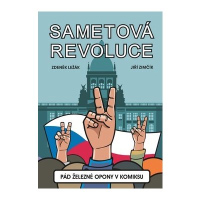 Sametová revoluce - Pád železné opony v komiksu - Zdeněk Ležák