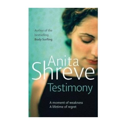 Testimony - Anita Shreve