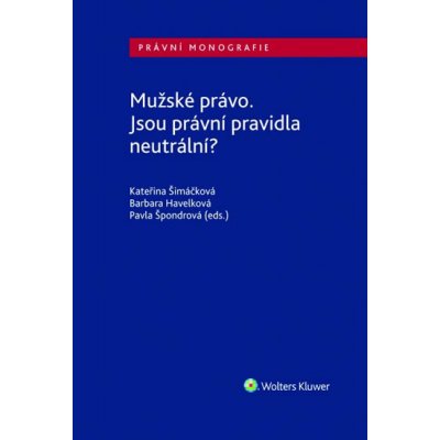 Mužské právo. Jsou právní pravidla neutrální? – Zboží Mobilmania