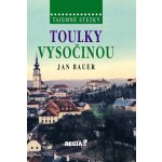 Tajemné stezky - Toulky Vysočinou: Tajemné stezky - Bauer Jan – Sleviste.cz