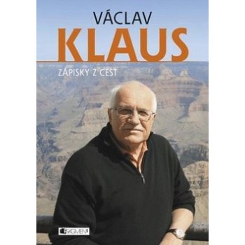 Václav Klaus Zápisky z cest - Klaus Václav