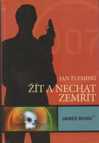 James Bond - Žít a nechat zemřít - Fleming Ian