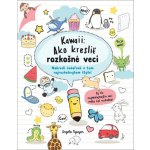Kawaii: Ako kresliť rozkošné veci - Slovart – Sleviste.cz