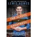 The School of Greatness - Howes, Lewis