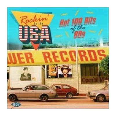 Various - Rockin' In The USA - Hot 100 Hits Of The 80s CD – Zbozi.Blesk.cz