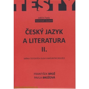 Český jazyk a literatura II. –