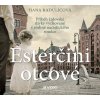 Audiokniha Esterčini otcové - Hana Raduličová