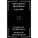 Letters from an Occult Student: An Occult Work (Tarl Warwick,Jane Oliphant Muscat)(Brožovaná) – Hledejceny.cz