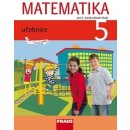 Matematika 5 pro ZŠ UČ URBÁNEK L.