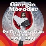 Giorgio Moroder - On The Groove Train Volume 1 - 1975 - 1993 CD – Sleviste.cz