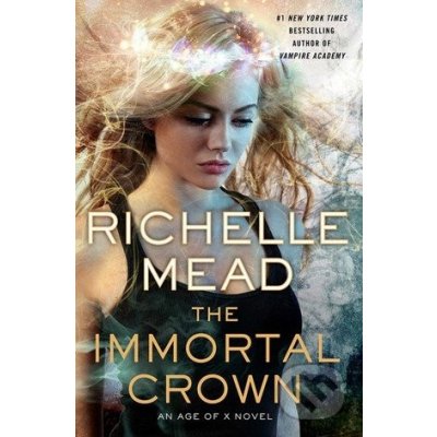 Age of X #2 Richelle Mead Paperback The Immortal Crown