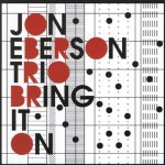 Eberson, Jon -trio - Bring It On CD – Hledejceny.cz