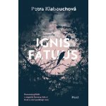 Ignis Fatuus - Petra Klabouchová – Zbozi.Blesk.cz