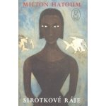 Sirotkové ráje - Milton Hatoum – Hledejceny.cz