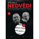 Nedvědi Honza a František Zpěvník Bratrů Nedvědů CD – Zboží Dáma