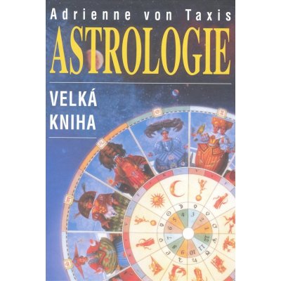 Astrologie - Velká kniha – Zboží Mobilmania