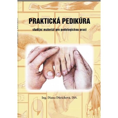 Praktická pedikúra - Dürichová Diana