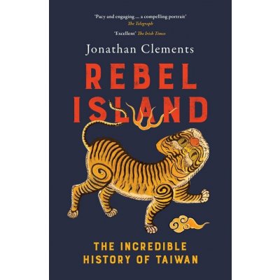Rebel Island - Jonathan Clements – Zboží Dáma