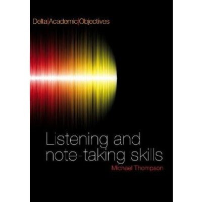 Delta Academic Objectives - Listening and Note Taking Skills B2-C1