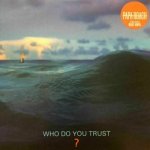 Papa Roach - Who Do You Trust? LP – Hledejceny.cz