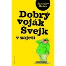 Hašek Jaroslav: Dobrý voják Švejk v zajetí Kniha