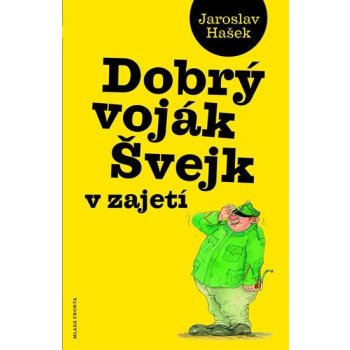 Hašek Jaroslav: Dobrý voják Švejk v zajetí Kniha