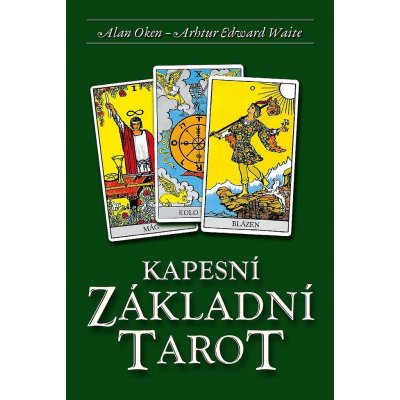 Kapesní Základní Tarot - Kniha + 78 karet - Alan Oken – Hledejceny.cz