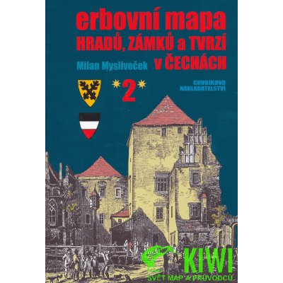 Erbovní mapa hradů zámků a tvrzí v Čechách 2 Mysliveček Milan