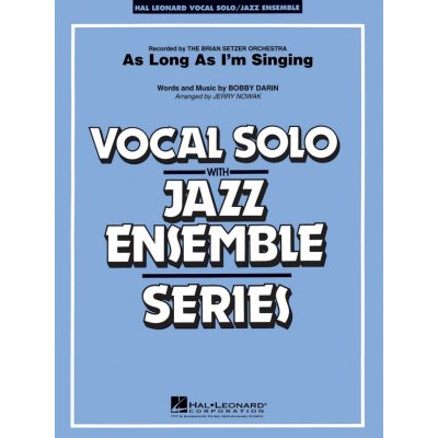 As Long As I'm Singing Vocal Solo with Jazz Ensemble partitura + party – Hledejceny.cz