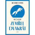 Muž, který zemřel dvakrát - Osman Richard – Zboží Mobilmania