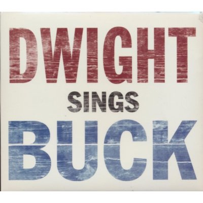 Yoakam Dwight - Dwight Sings Buck CD – Hledejceny.cz