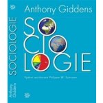 Sociologie - Anthony Giddens – Hledejceny.cz