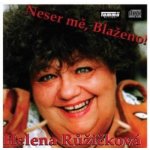 Neser mě, Blaženo! - Růžičková Helena – Zboží Mobilmania