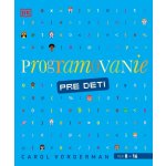 Programovanie pre deti - Carol Vorderman – Hledejceny.cz