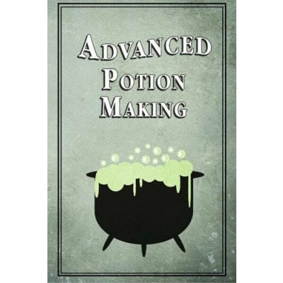 Advanced Potion Making